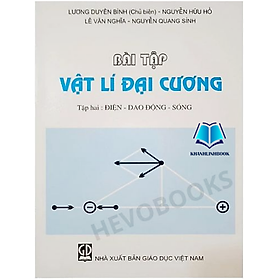 Sách - Bài Tập Vật Lí Đại Cương Tập 2: Điện - Dao Động - Sóng (DN)