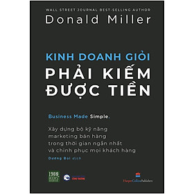 [Download Sách] Kinh Doanh Giỏi Phải Kiếm Được Tiền