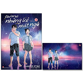 Câu Lạc Bộ Những Kẻ Mất Ngủ - Insomniacs After School - Tập 2 - Tặng Kèm Postcard