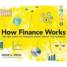 Hình ảnh Sách - How Finance Works : The HBR Guide to Thinking Smart About the Numbers by Mihir Desai - (US Edition, paperback)