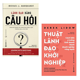 Combo Sách về Thuật Lãnh Đạo Và Quản Trị Dùng Người ( Lãnh Đạo Bằng Câu Hỏi, Thuật Lãnh Đạo Khởi Nghiệp )