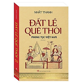 Sách - Đất lề quê thói - Phong tục Việt Nam (bìa mềm)-tái bản