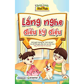 Thiện Lành Như Phật - Lắng Nghe Điều Kỳ Diệu