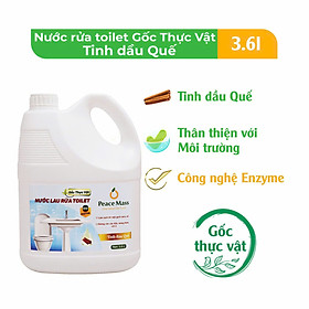 Nước Cọ Rửa Toilet Gốc Thực Vật Peace Mass Tinh dầu Quế (Thuộc nhóm Sản phẩm Lành tính / Sinh học) Can 3.6 Lít