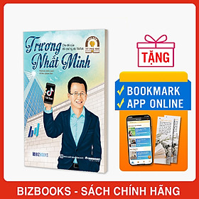 Trương Nhất Minh: Cha đẻ của đế chế tỷ đô Tiktok - Bộ sách ươm mầm tỷ phú nhí Bizbooks