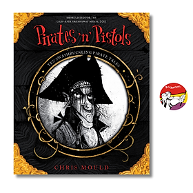 Pirates 'n' Pistols: Ten Swashbuckling Pirate Tales by Chris Mould | English Children's Book - Hodder & Stoughton