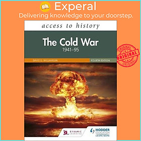 Sách - Access to History: The Cold War 1941-95 Fourth Edition by David Williamson (UK edition, paperback)
