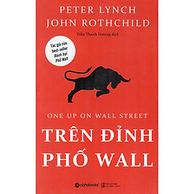 Trên Đỉnh Phố Wall - One Up On Wall Stress ( Tặng Bookmark Sáng Tạo )