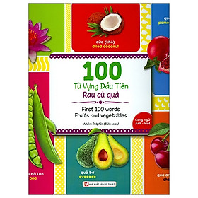 100 Từ Vựng Đầu Tiên - Rau Củ Quả (Song Ngữ Anh - Việt)