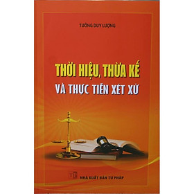 Nơi bán Thời hiệu, thừa kế và thực tiễn xét xử - Giá Từ -1đ