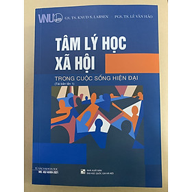 Hình ảnh Tâm Lý Học Xã Hội Trong Cuộc Sống Hiện Đại (Tái Bản)