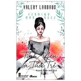 Sách Tình Yêu Và Tuổi Trẻ - DT Books