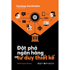 Đột Phá Ngân Hàng Bằng Tư Duy Thiết Kế