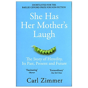 [Download Sách] She Has Her Mother's Laugh: The Story Of Heredity, Its Past, Present And Future