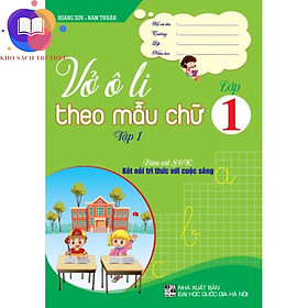 Vở ô li theo mẫu chữ lớp 1/1 (Kết nối tri thức với cuộc sốnng) - Li Jing