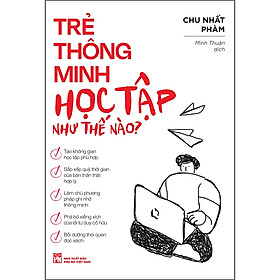 Trẻ Thông Minh Học Tập Như Thế Nào