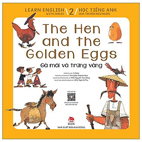Learn English With Fables 2 - Học Tiếng Anh Qua Truyện Ngụ Ngôn - Tập 2: The Hen And The Golden Eggs - Gà Mái Và Trứng Vàng