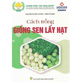 Cách Trồng GIỐNG SEN LẤY HẠT