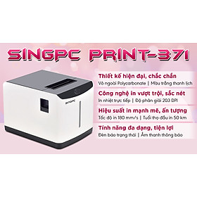 Máy in hóa đơn SingPC Print - 371 - Hàng chính hãng
