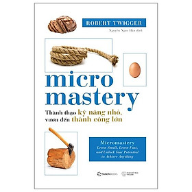 Hình ảnh Micromastery - Thành Thạo Kỹ Năng Nhỏ, Vươn Đến Thành Công Lớn