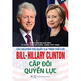 Download sách Bill - Harry Clinton Cặp Đôi Quyền Lực