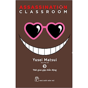 Download sách Assassination Classroom 09. Thời Gian Gặp Chấn Động