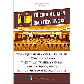 [Download Sách] Kỹ Năng Tổ Chức Sự Kiện, Giao Tiếp, Ứng Xử