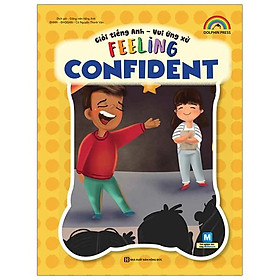 Giỏi Tiếng Anh - Vui Ứng Xử -Feeling Confident