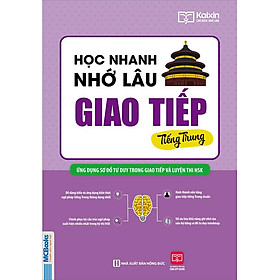 Học Nhanh Nhớ Lâu Giao Tiếp Tiếng Trung