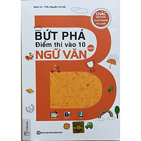 Bứt phá điểm thi vào 10 môn ngữ văn