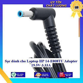 Sạc dùng cho Laptop HP 14-E008TU Adapter 19.5V-3.33A - Hàng Nhập Khẩu New Seal