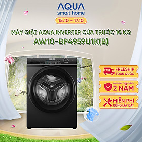Máy giặt Aqua Inverter 10 kg AW10-BP4959U1K(B) - Bảo hành 2 năm - Hàng chính hãng