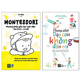 Combo (2 Cuốn) Sách Nuôi Dạy Con: Montessori – Phương Pháp Giáo Dục Toàn Diện Cho Trẻ 0-6 Tuổi + Phương Pháp Dạy Con Không Đòn Roi - Tạo Ra Môi Trường, Định Hình Nhân Cách Trẻ