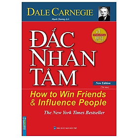 Sách Đắc Nhân Tâm - Bìa Mềm (Tái Bản 2019)