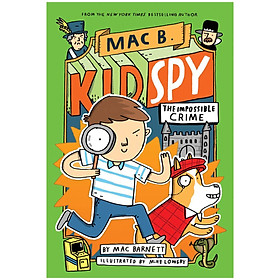 [Download Sách] The Impossible Crime (Mac B., Kid Spy #2)