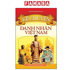 Sách - Kể Chuyện - Danh Nhân Việt Nam (Tái Bản 2023)