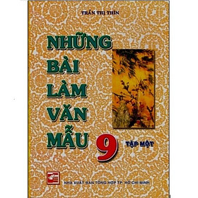 Sách - Những Bài Làm Văn Mẫu Lớp 9 tập 1