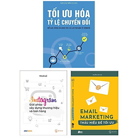 Combo Chiến Lược Marketing : Tối Ưu Hóa Tỷ Lệ Chuyển Đổi Để Gia Tăng Doanh Thu Và Lợi Nhuận Từ Website + Instagram Giải Pháp Xây Dựng Thương Hiệu Và Bán Hàng + Email Marketing Thấu Hiểu Để Tối Ưu ( Tặng Kèm Bookmark Thiết Kế )