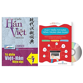 Combo 2 sách Từ điển 2 trong 1 Việt Hán Hán Việt hiện đại 1512 trang bìa cứng khổ lớn ( Hoa Việt 872 trang - Việt Hoa 640 trang)+Phát triển từ vựng tiếng Trung Ứng dụng (in màu) (Có Audio nghe) +DVD tài liệu