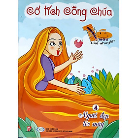 Tô Màu Cổ Tích Công Chúa - Tập 4: Người Đẹp Tóc Mây - Cty Phan Thị