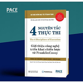 4 Nguyên Tắc Thực Thi - Chris Mcchesney & Sean Covey - PACE Books - 