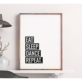 Mua Tranh treo tường | - Typography-Eat Sleep Dance Repeat 208   tranh canvas giá rẻ