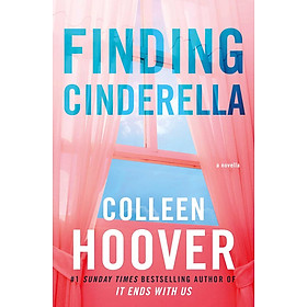 Sách Ngoại Văn - Finding Cinderella Paperback by Colleen Hoover (Author)