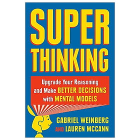 Download sách Super Thinking : The Big Book Of Mental Models