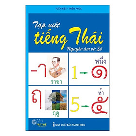 Tập viết tiếng Thái - Nguyên âm và số - Nguyên Nguyên