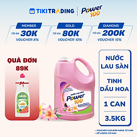 Nước Lau Sàn POWER100 Tinh Dầu Hoa Thiên Nhiên 3.5KG