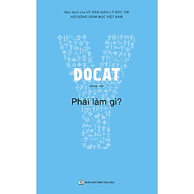 DOCAT - PHẢI LÀM GÌ