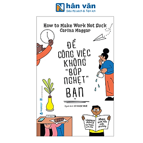 Để Công Việc Không "Bóp Nghẹt " Bạn - Văn Lang