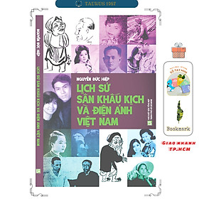 Lịch sử sân khấu kịch và điện ảnh Việt Nam