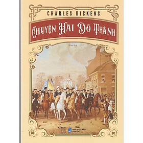 Charles Dickens - Chuyện hai đô thành